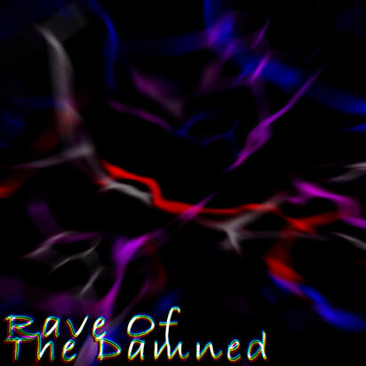 Rave of The Damned